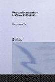 War and Nationalism in China: 1925-1945 (eBook, ePUB)