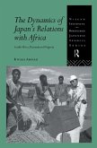 The Dynamics of Japan's Relations with Africa (eBook, ePUB)