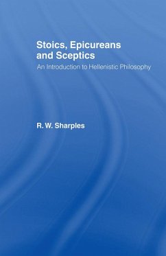 Stoics, Epicureans and Sceptics (eBook, ePUB) - Sharples, R. W.