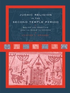 Judaic Religion in the Second Temple Period (eBook, ePUB) - Grabbe, Lester L.