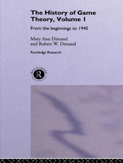 The History Of Game Theory, Volume 1 (eBook, ePUB) - Dimand, Mary-Ann; Dimand, Robert W