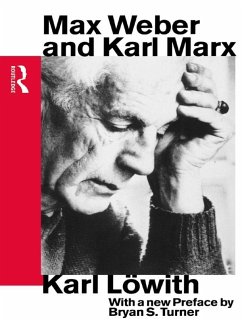 Max Weber and Karl Marx (eBook, ePUB) - Lowith, Karl
