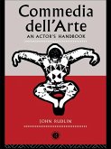 Commedia Dell'Arte: An Actor's Handbook (eBook, ePUB)