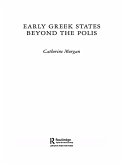 Early Greek States Beyond the Polis (eBook, ePUB)