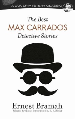 Best Max Carrados Detective Stories - Bramah, Ernest