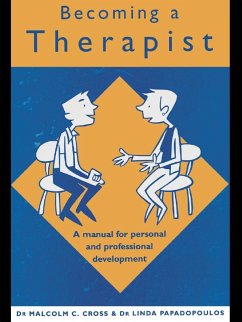 Becoming a Therapist (eBook, ePUB) - Cross, Malcolm C.; Papadopoulos, Linda
