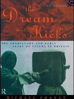 The Dream That Kicks (eBook, ePUB) - Chanan, Michael; Chanan, Michael