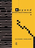 Beyond Superstructuralism (eBook, ePUB)