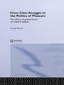From Class Struggle to the Politics of Pleasure (eBook, ePUB) - Harris, David