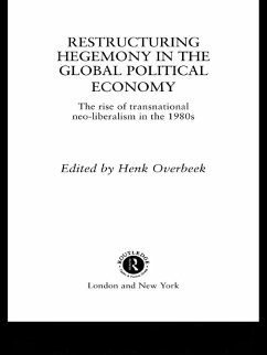 Cover Restructuring Hegemony in the Global Political Economy (eBook, ePUB)
