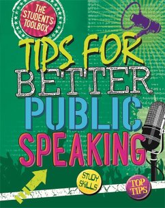 The Student's Toolbox: Tips for Better Public Speaking - Spilsbury, Louise A