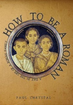 How to Be a Roman - Chrystal, Paul