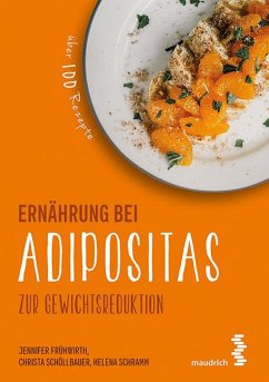 Ernährung bei Adipositas - Frühwirth, Jennifer;Schöllbauer, Christa;Schramm, Helena