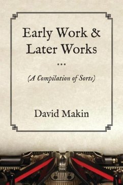 Early Work & Later Works - Makin, David