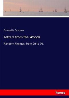 Letters from the Woods - Osborne, Edward B.