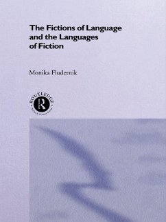 The Fictions of Language and the Languages of Fiction (eBook, ePUB) - Fludernik, Monika