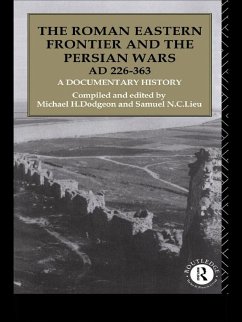 The Roman Eastern Frontier and the Persian Wars AD 226-363 (eBook, ePUB)