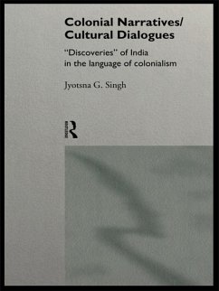 Colonial Narratives/Cultural Dialogues (eBook, ePUB) - Singh, Jyotsna