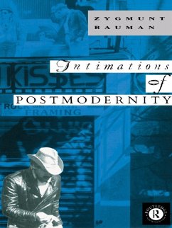 Intimations of Postmodernity (eBook, ePUB) - Bauman, Zygmunt