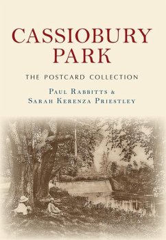 Cassiobury Park The Postcard Collection - Rabbitts, Paul; Priestley, Sarah Kerenza