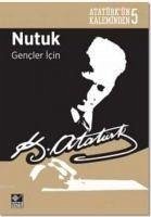 Nutuk - Gencler Icin - Kemal Atatürk, Mustafa