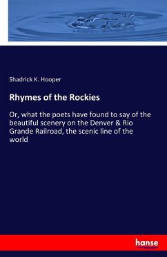 Rhymes of the Rockies - Hooper, Shadrick K.