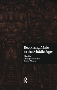 Becoming Male in the Middle Ages (eBook, PDF)