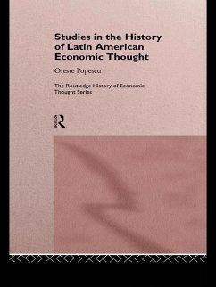 Studies in the History of Latin American Economic Thought (eBook, ePUB) - Popescu, Oreste