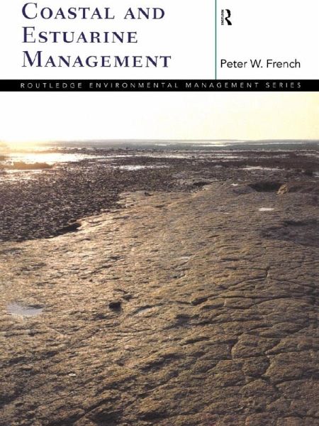 Coastal and Estuarine Management (eBook, ePUB) Coastal and Estuarine Management (eBook, ePUB)