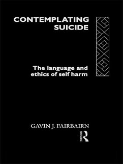 Contemplating Suicide (eBook, ePUB) - Fairbairn, Gavin J; Fairbairn, Gavin