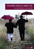 Teatro delle Ariette. La vita attorno a un tavolo Teatro delle Ariette. La vita attorno a un tavolo