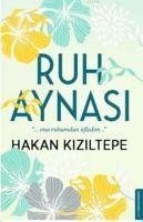 Ruh Aynasi - Kiziltepe, Hakan