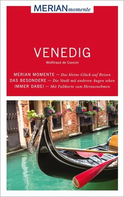 MERIAN momente Reiseführer Venedig - Concini, Wolftraud de