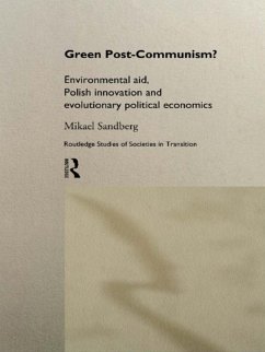 Green Post-Communism? (eBook, ePUB) - Sandberg, Mikael Green Post-Communism? (eBook, ePUB) - Sandberg, Mikael