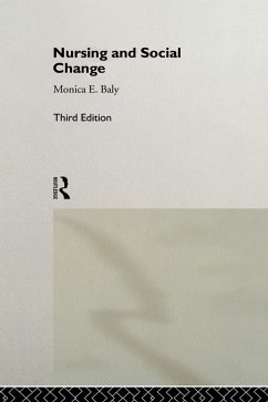 Nursing and Social Change (eBook, ePUB) - Baly, Monica F.
