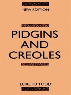 Pidgins and Creoles (eBook, ePUB) - Todd, Loreto; Todd, Loreto