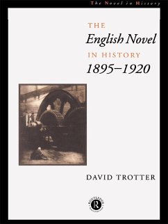English Novel in History, 1895-1920 (eBook, ePUB) - Trotter, David