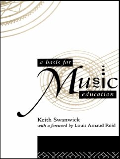 A Basis for Music Education (eBook, ePUB) - Swanwick, Keith