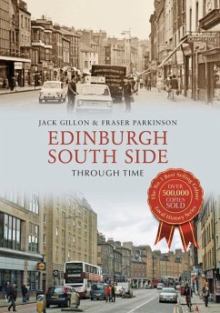 Edinburgh South Side Through Time - Gillon, Jack; Parkinson, Fraser