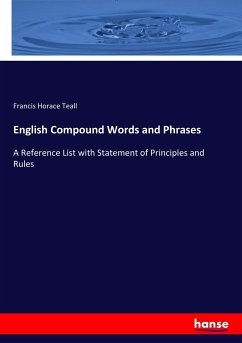 English Compound Words and Phrases - Teall, Francis Horace