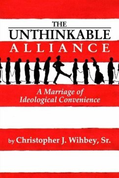 The Unthinkable Alliance - Wihbey, Christopher J