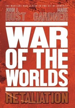 War of the Worlds - Gardner, Mark Rust, John J.