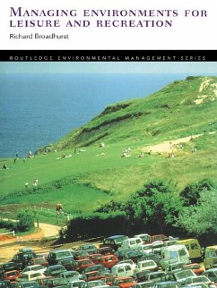 Managing Environments for Leisure and Recreation (eBook, ePUB) - Broadhurst, Richard