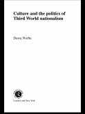 Culture and the Politics of Third World Nationalism (eBook, ePUB)