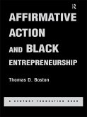 Affirmative Action and Black Entrepreneurship (eBook, ePUB)