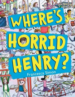 Where's Horrid Henry? - Simon, Francesca