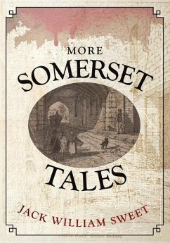 More Somerset Tales - Sweet, Jack William