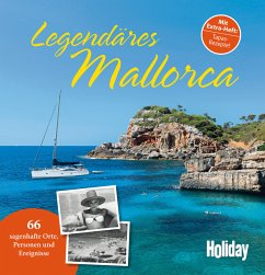 HOLIDAY Reisebuch: Legendäres Mallorca - Nowak, Axel;Reisenegger, Verónica