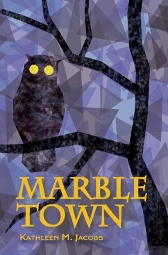 Marble Town - Jacobs, Kathleen M