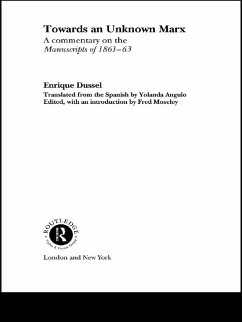 Towards An Unknown Marx (eBook, ePUB) - Dussel, Enrique